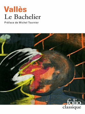 cover image of Le Bachelier (édition enrichie)